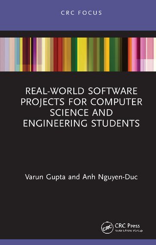 Realworld Software Projects For Computer Science And Engineering Students 1st Edition Varun Gupta