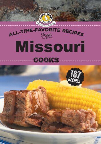 All Time Favorite Recipes From Missouri Cooks Regional Cooks Gooseberry Patch