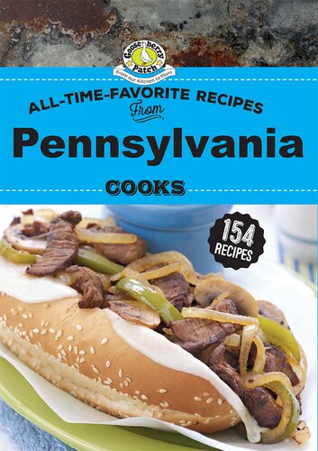 All Time Favorite Recipes From Pennsylvania Cooks Regional Cooks Gooseberry Patch