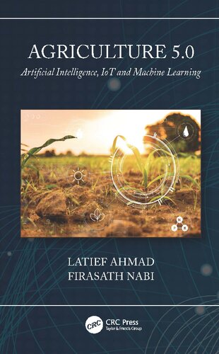 Agriculture 50 Artificial Intelligence Iot And Machine Learning 1st Edition Latief Ahmad