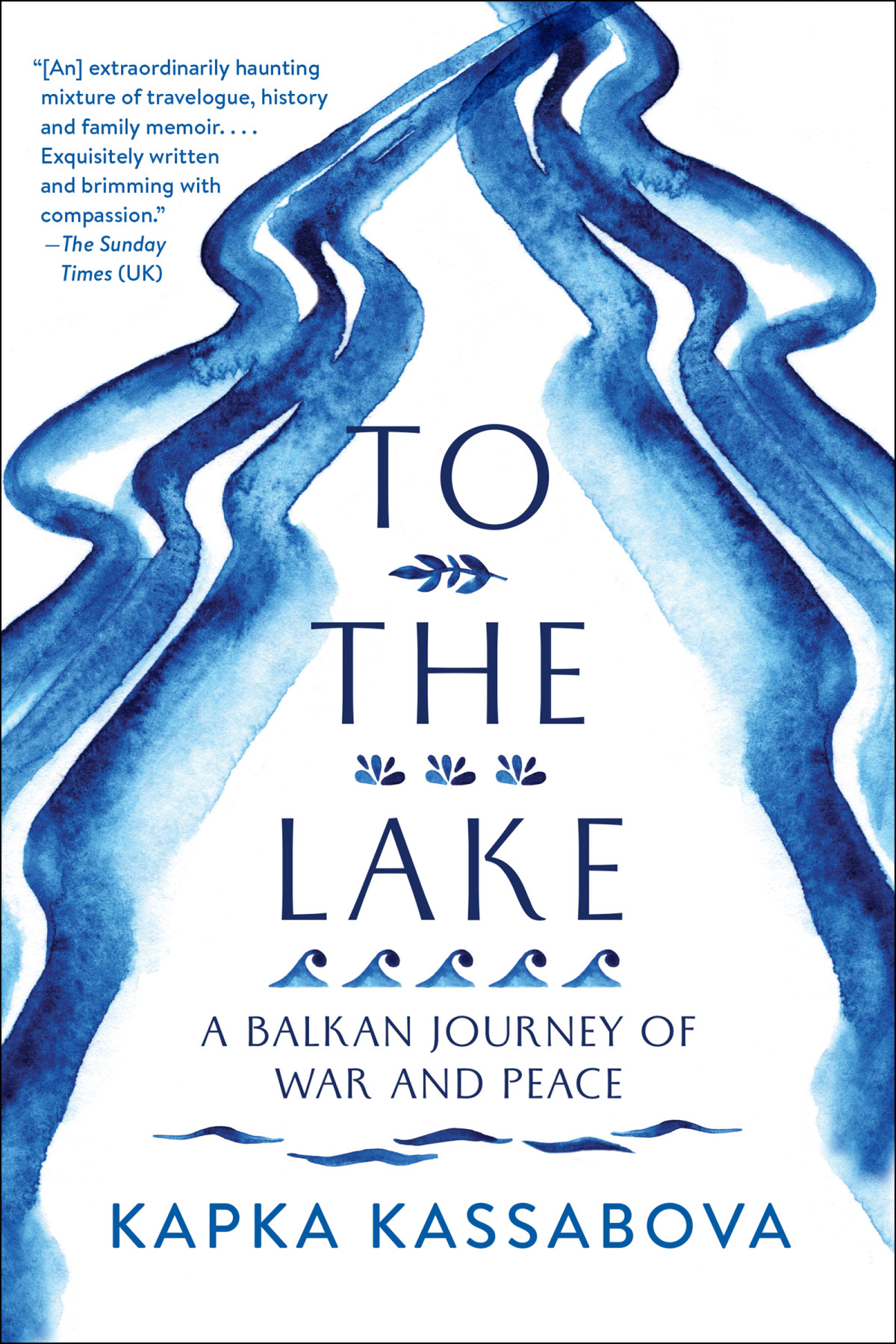 To The Lake Kapka Kassabova Kassabova Kapka
