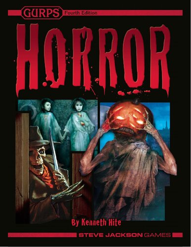 Gurps 4th Edition Horror 4th Edition Kenneth Hite