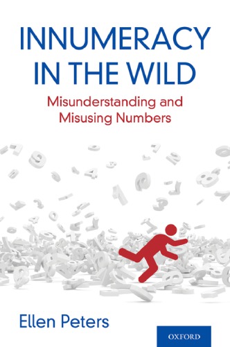 Innumeracy In The Wild Misunderstanding And Misusing Numbers 1st Edition Ellen Peters