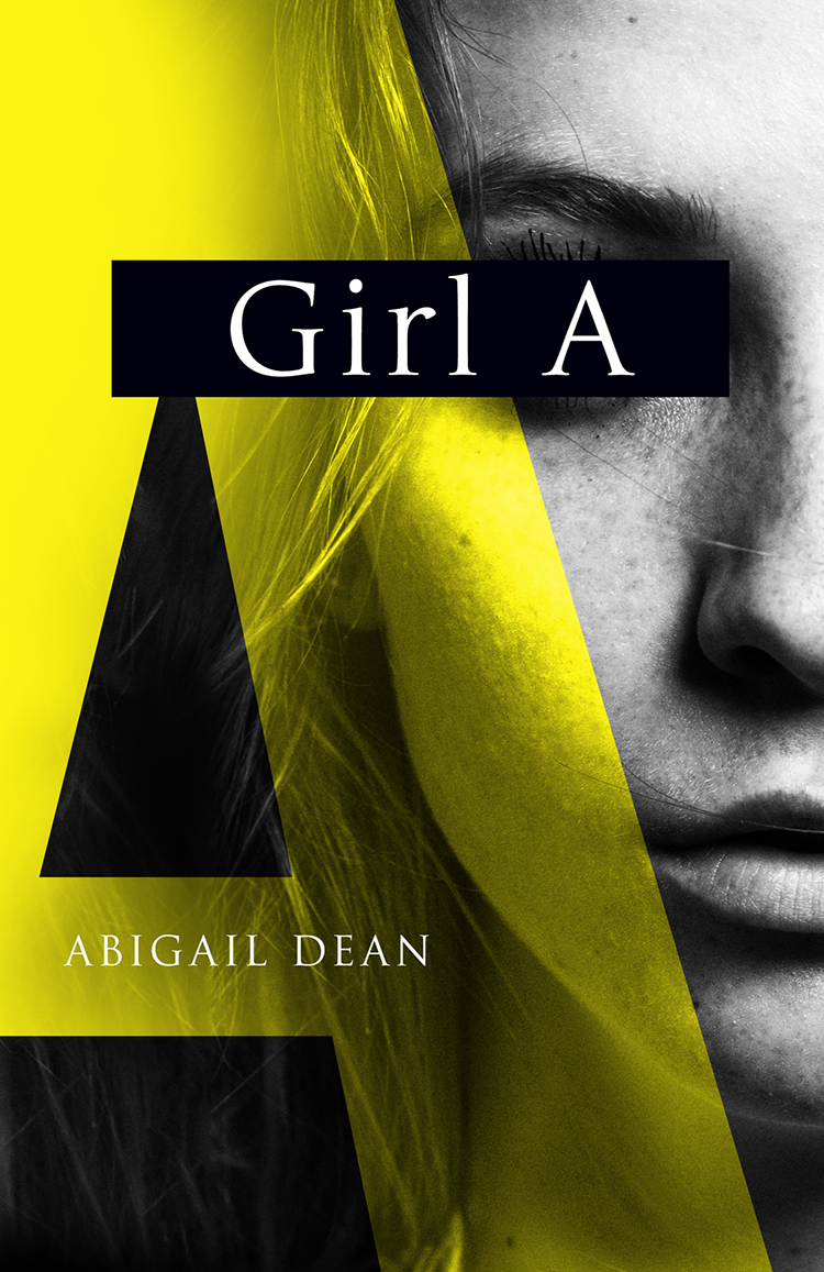 Girl A Abigail Dean Dean Abigail