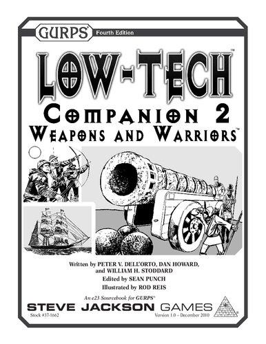 Gurps 4th Edition Lowtech Companion 2 Weapons And Warriors Peter V Dellorto