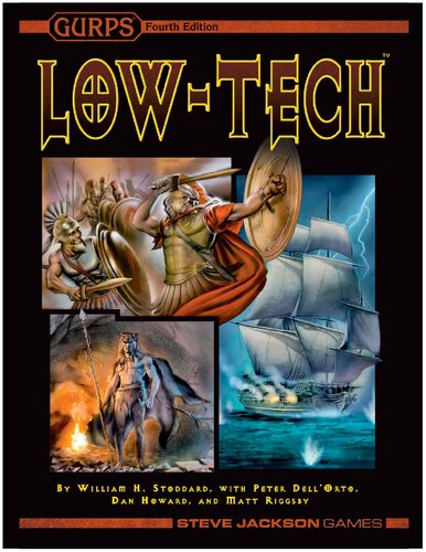 Gurps 4th Edition Lowtech 2nd Edition William H Stoddard Matt Riggsby