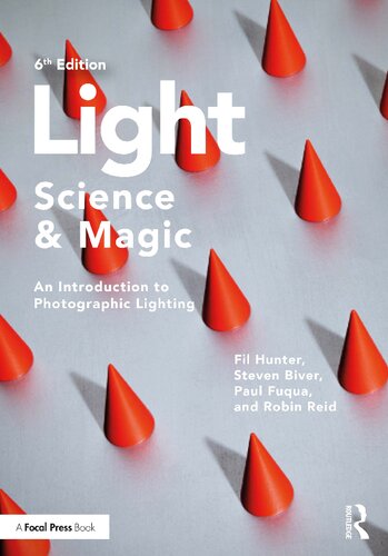 Light Science Magic An Introduction To Photographic Lighting 6th Edition Fil Hunter
