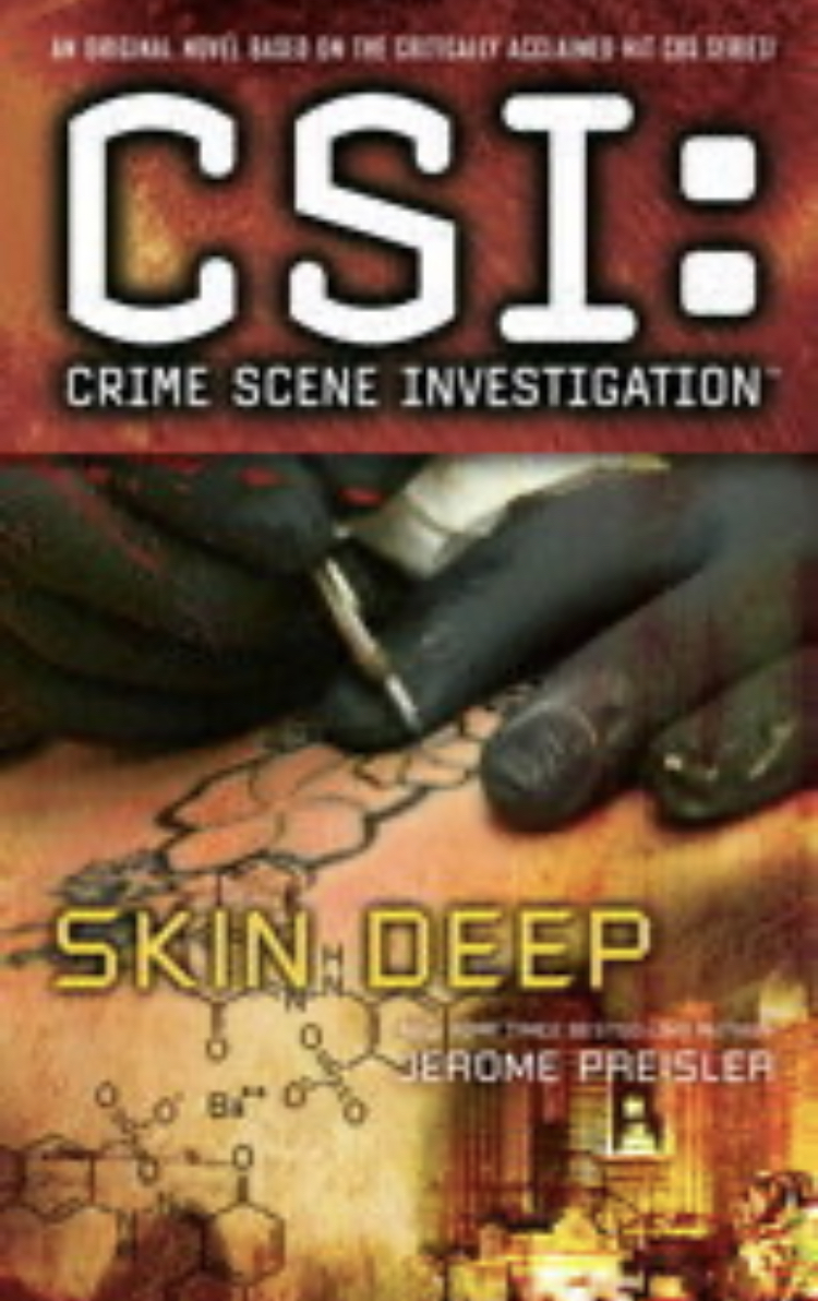 Csi Crime Scene Investigation Skin Deep Jerome Preisler