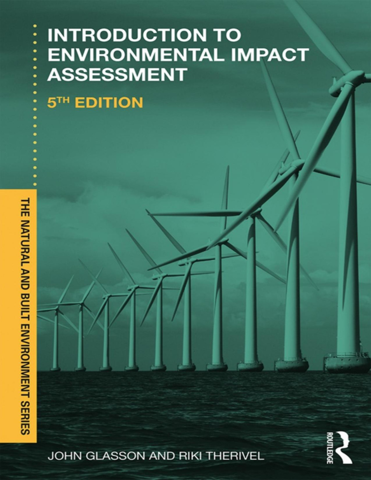 Introduction To Environmental Impact Assessment 5th 5th Riki Therivel