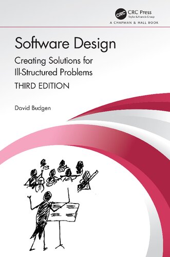 Software Design Creating Solutions For Illstructured Problems 3 David Budgen