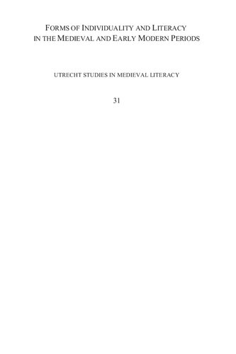 Forms Of Individuality And Literacy In The Medieval And Early Modern Periods 1 Franzjosef Arlinghaus Editor