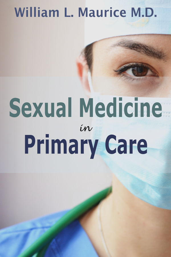 Sexual Medicine In Primary Care William L Maurice
