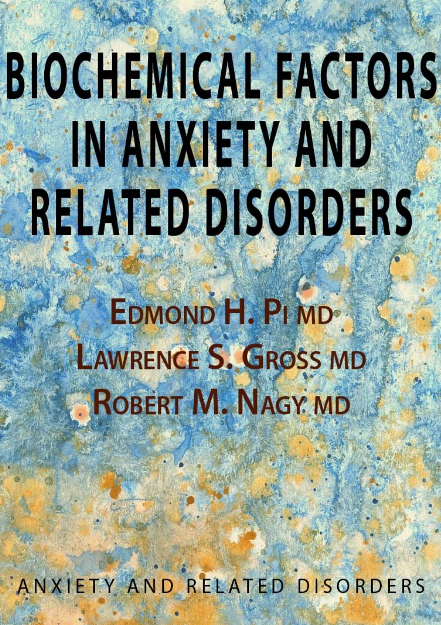 Biochemical Factors In Anxiety And Related Disorders Edmond H Pi
