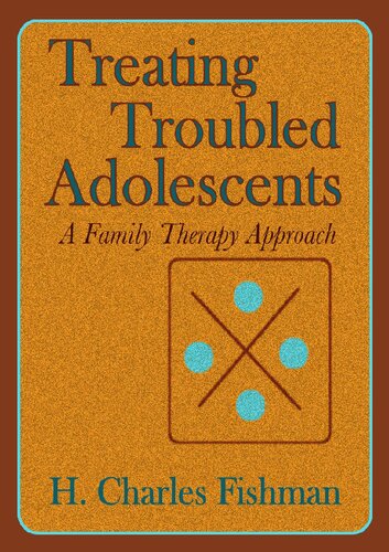 Treating Troubled Adolescents H Charles Fishman Fishman H Charles