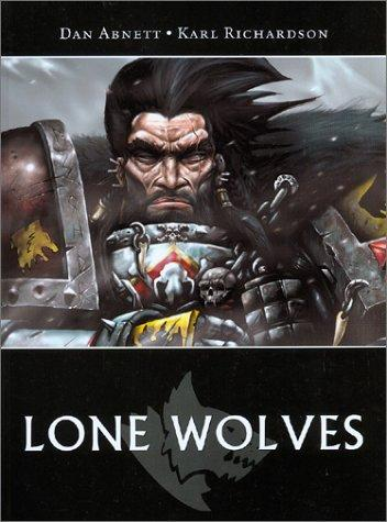 Lone Wolves Dan Abnett And Karl Richardson