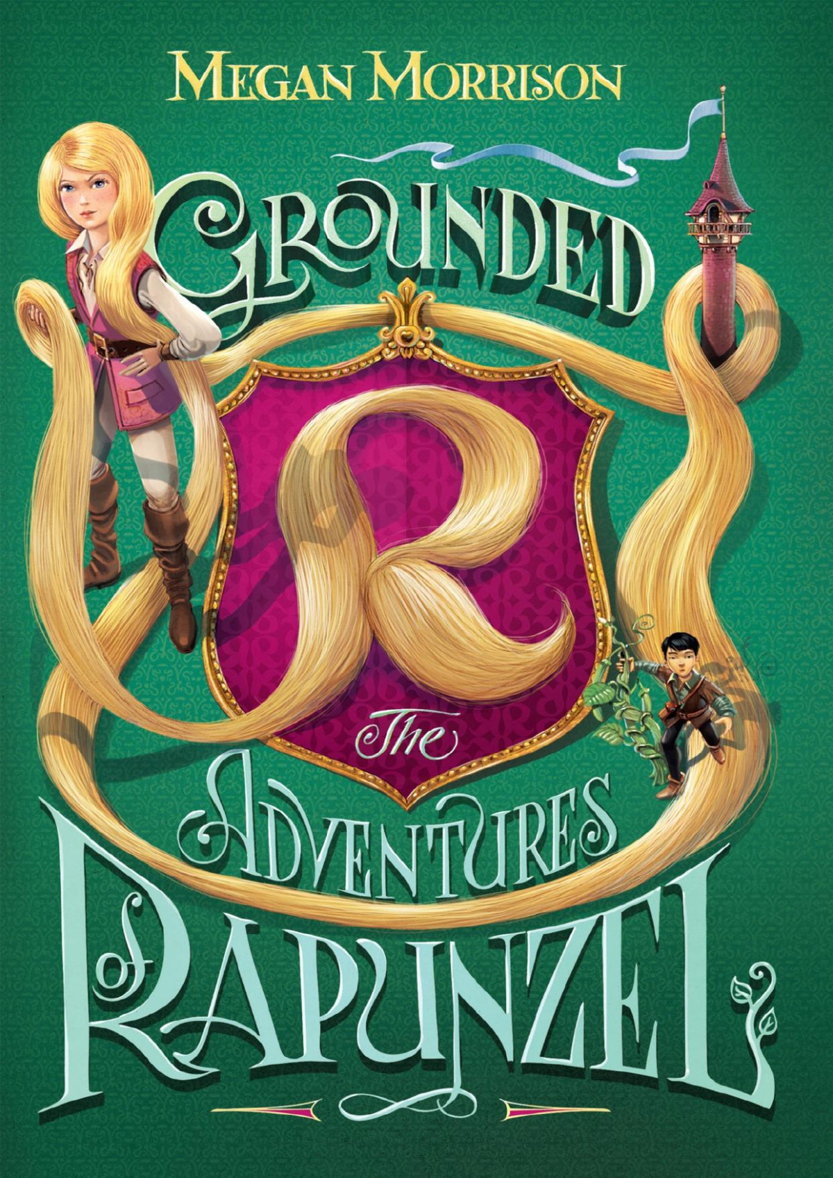 Grounded The Adventures Of Rapunzel Megan Morrison