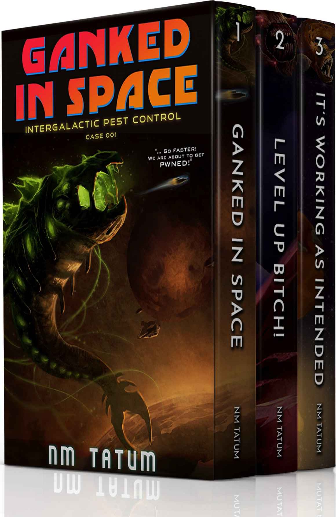 Intergalactic Pest Control The Complete Series N M Tatum Tatum