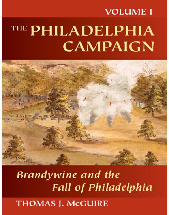 The Philadelphia Campaign Thomas J Mcguire Mcguire Thomas J