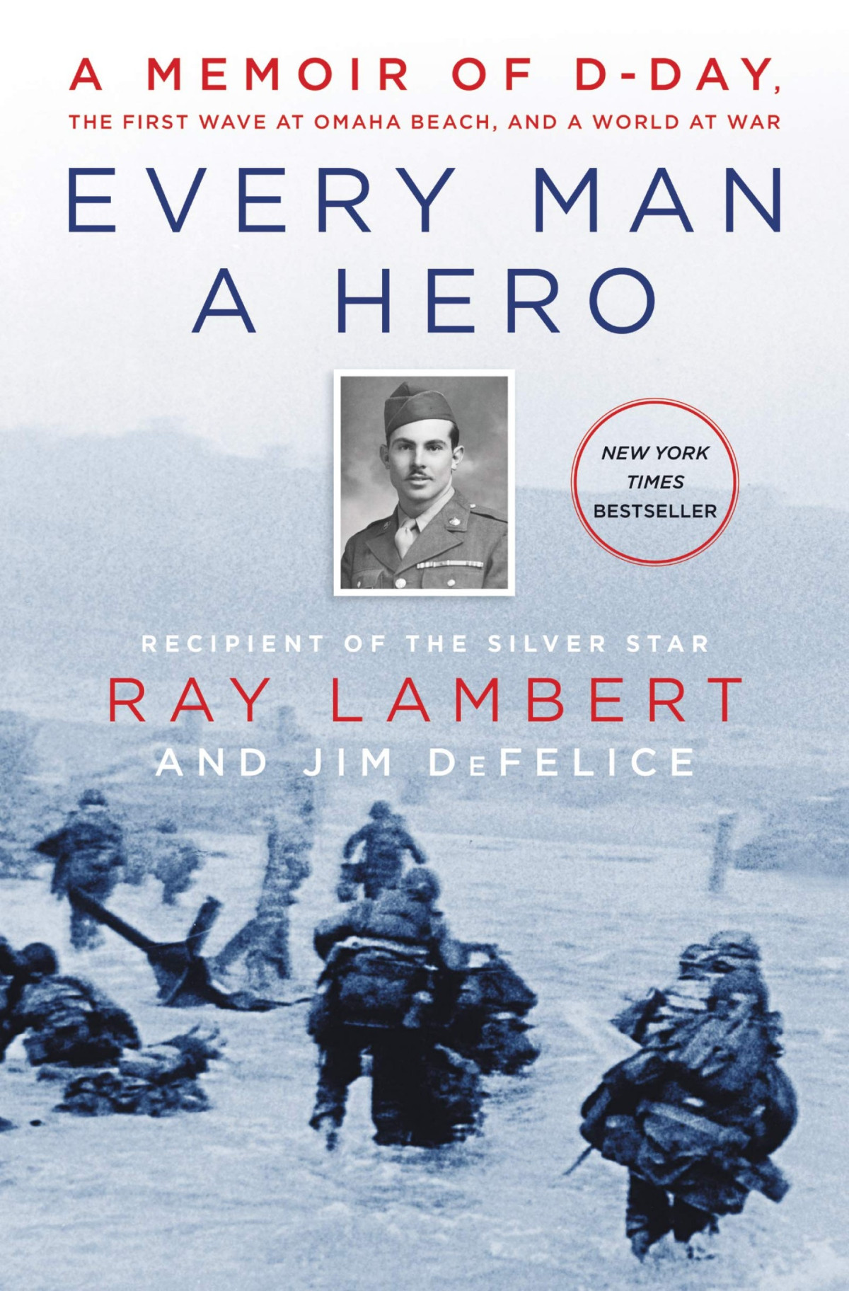 Every Man A Hero A Memoir Ray Lambert Jim Defelice Lambert