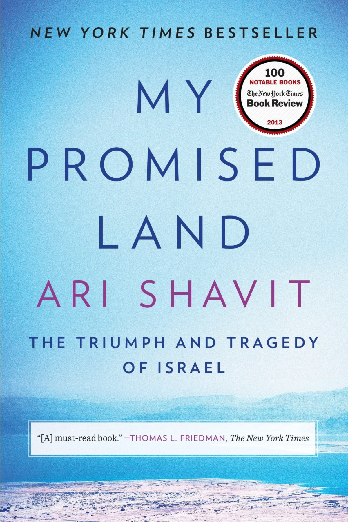 My Promised Land The Triumph And Tragedy Of Israel Ari Shavit Shavit