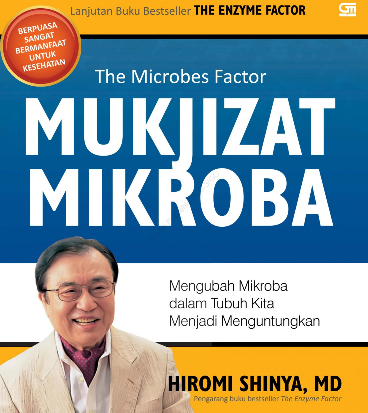 Mukjizat Mikroba Mengubah Mikroba Dalam Tubuh Kita Menjadi Menguntungkan Pertama Hiromi Sinya