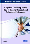 Corporate Leadership And Its Role In Shaping Organizational Culture And Performance Bejaoui