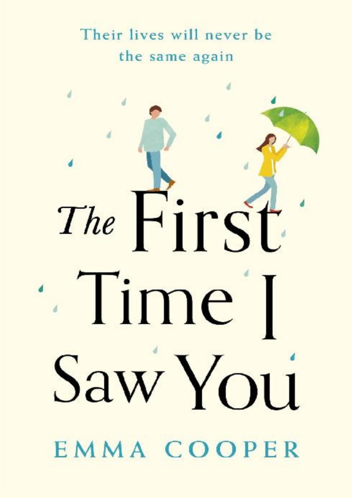 The First Time I Saw You The Most Heartwarming And Emotional Love Story Of The Year Emma Cooper Cooper