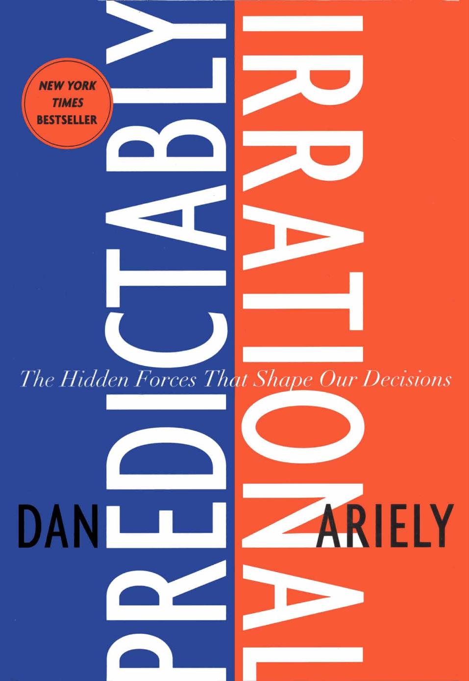 Predictably Irrational Dan Ariely Ariely Dan