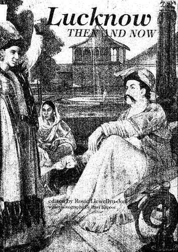 Lucknow Then And Now Rosie Llewellynjones Ravi Kapoor