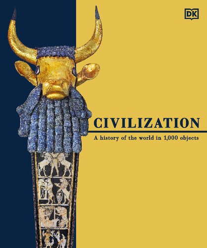 Civilization A History Of The World In 1000 Objects Helen Fewster