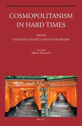 Cosmopolitanism In Hard Times Vincenzo Cicchelli Sylvie Mesure
