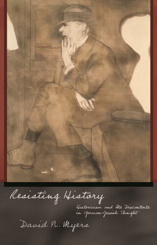 Resisting History David N Myers