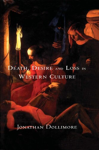 Death Desire And Loss In Western Culture Jonathan Dollimore