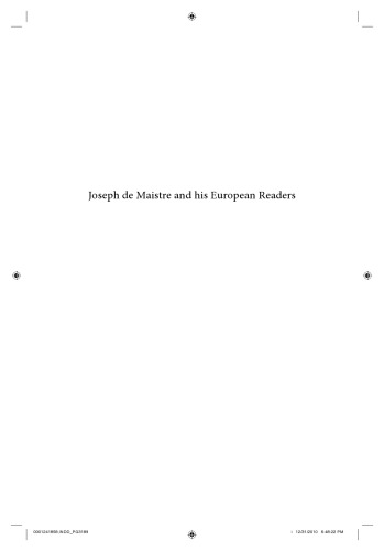 Joseph De Maistre And His European Readers From Friedrich Von Gentz To Isaiah Berlin Carolina Armenteros And Richard Lebrun