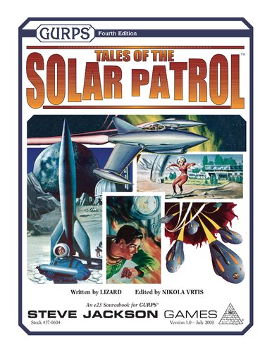 Gurps 4th Edition Tales Of The Solar Patrol Lizard