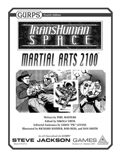 Gurps 4th Edition Transhuman Space Martial Arts 2100 Phil Masters