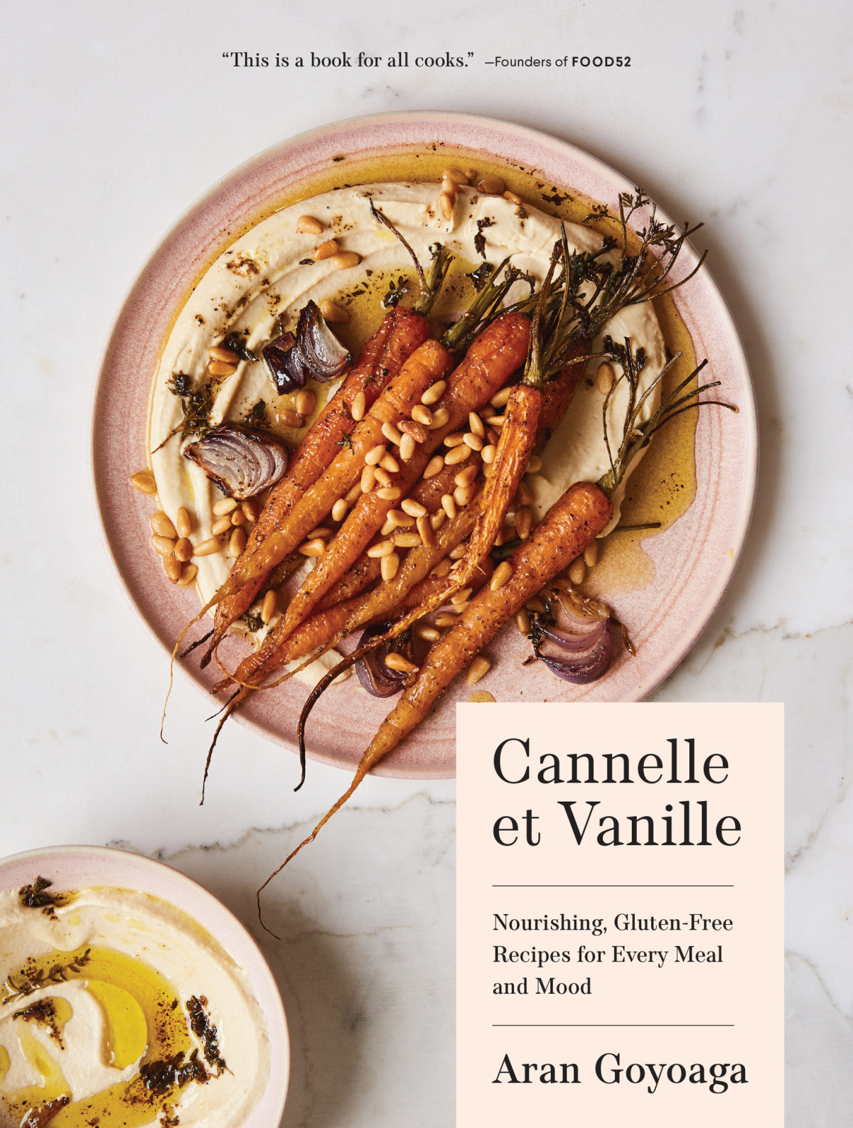 Cannelle Et Vanille Nourishing Glutenfree Recipes For Every Meal And Mood Aran Goyoaga Goyoaga