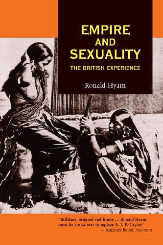 Empire And Sexuality The British Experience Ronald Hyam