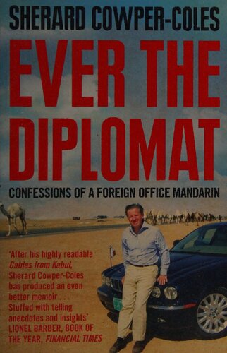 Ever The Diplomat Confessions Of A Foreign Office Mandarin Sherard Cowpercoles