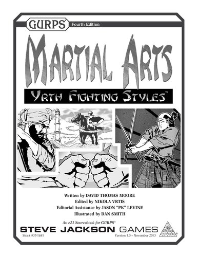 Gurps 4th Edition Martial Arts Yrth Fighting Styles David Thomas Moore