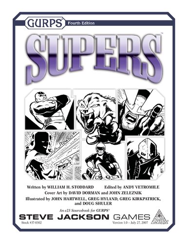 Gurps 4th Edition Supers 3rd Edition William H Stoddard