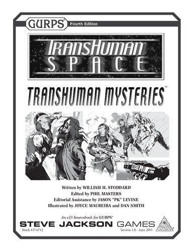 Gurps 4th Edition Transhuman Space Transhuman Mysteries William H Stoddard