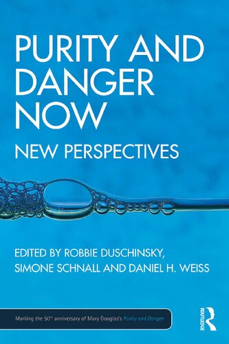 Purity And Danger Now New Perspectives Robbie Duschinsky Editor