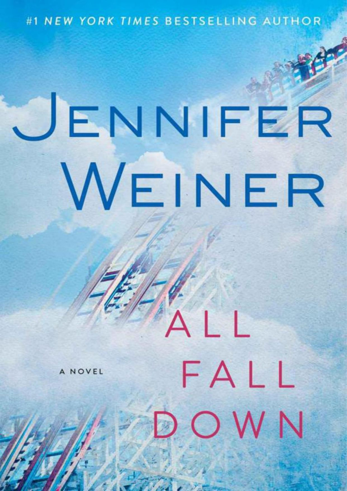 All Fall Down A Novel Jennifer Weiner Weiner Jennifer