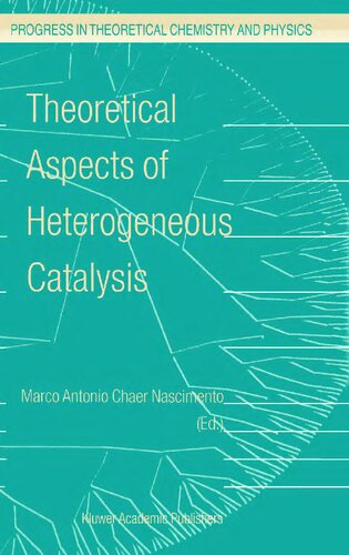 Theoretical Aspects Of Heterogeneous Catalysis 8 2001 Marco Antonio Chaer Nascimento Editor