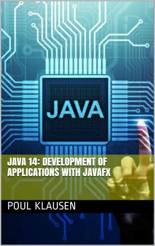 Java 14 Development Of Applications With Javafx Klausen Poul
