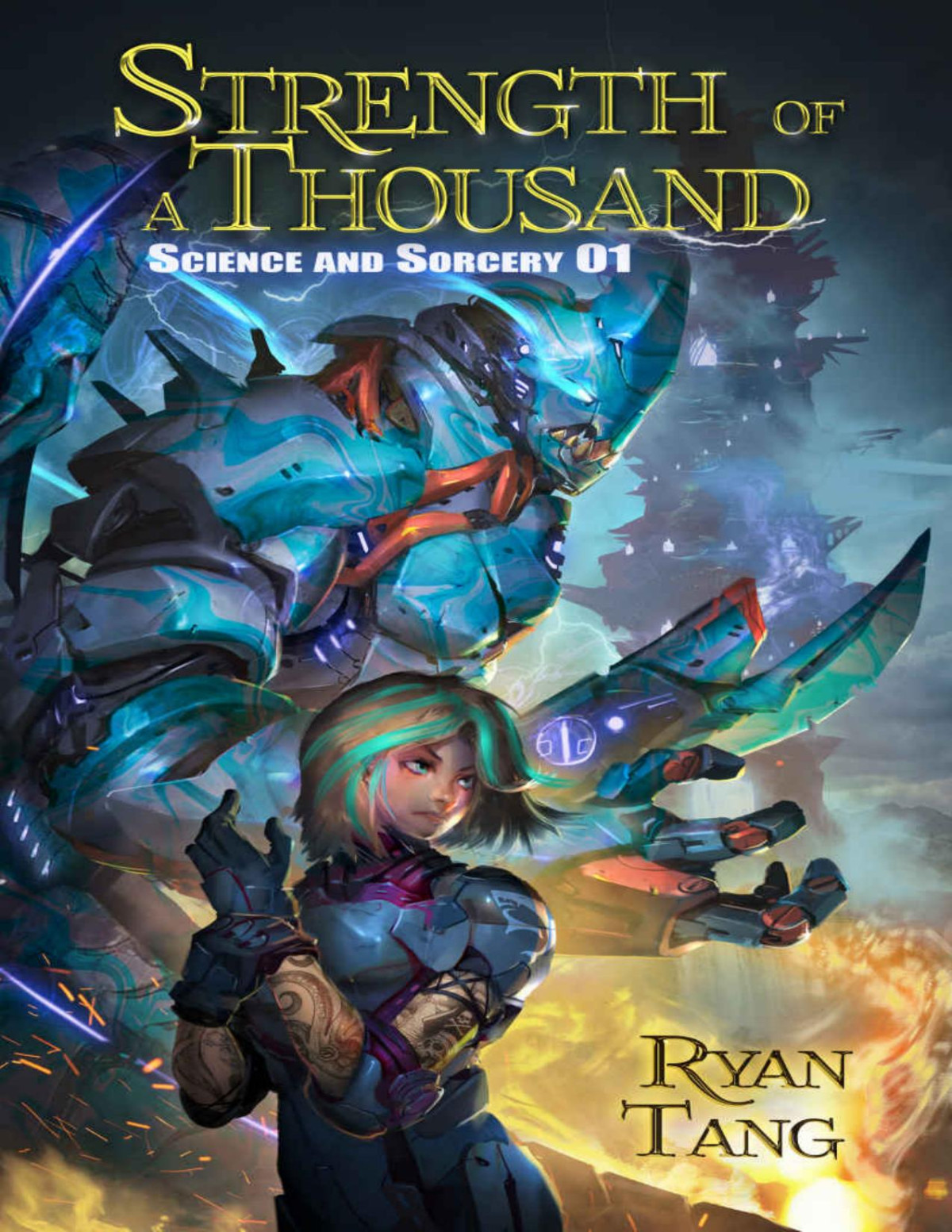 Strength Of A Thousand Science And Sorcery Book 1 Ryan Tang Tang