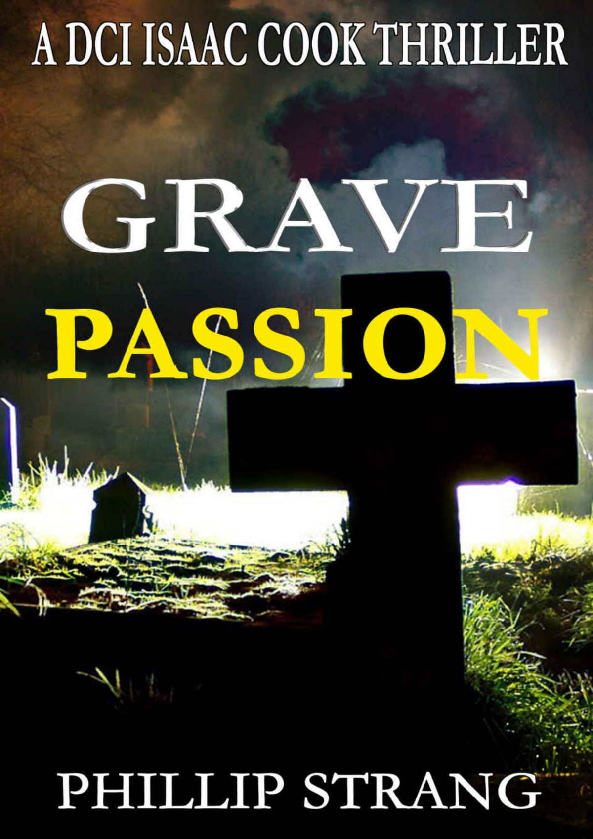 Grave Passion Phillip Strang Strang Phillip