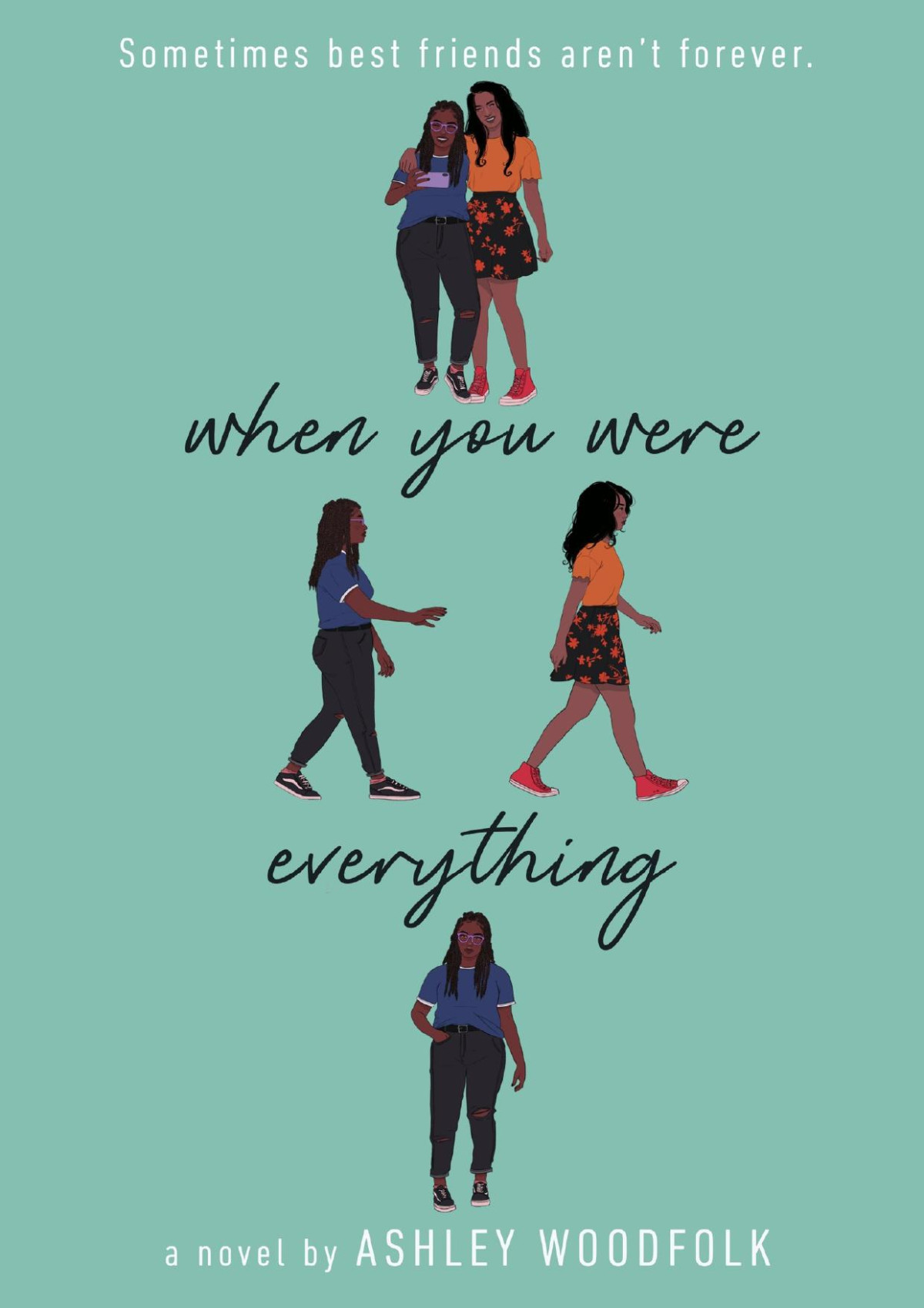 When You Were Everything Ashley Woodfolk Woodfolk Ashley