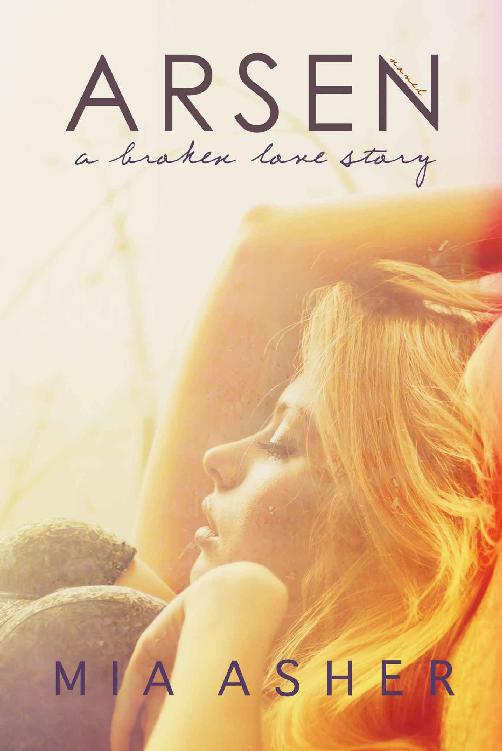 Arsen A Broken Love Story 1st Edition Mia Asher Asher Mia
